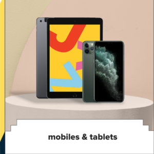 Mobiles & Tablets